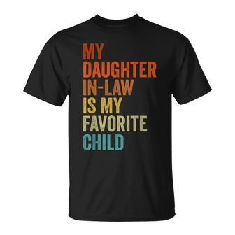 My Daughter In Law Is My Favorite Child Father In Law Day Unisex T-Shirt