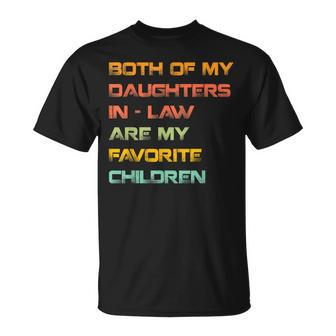 My Daughters In Law Are My Favorite Children Mother In Law Unisex T-Shirt - Seseable