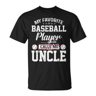 My Favorite Baseball Player Calls Me Uncle Funny Uncle Gift Unisex T-Shirt | Mazezy DE
