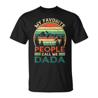 My Favorite People Call Me Dada Fathers Day Gifts Vintage Unisex T-Shirt