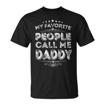 My Favorite People Call Me Daddy Funny Fathers Day Vintage Unisex T-Shirt - Seseable