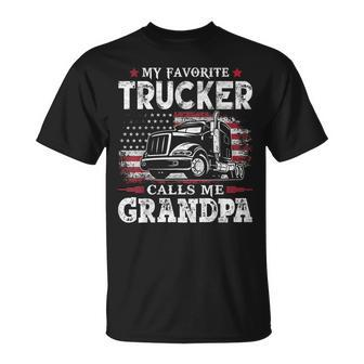 My Favorite Trucker Calls Me Grandpa Usa Flag Father Gift Gift For Mens Unisex T-Shirt | Mazezy