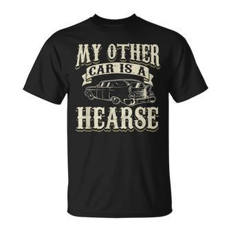 My Other Car Is A Hearse Mortician Unisex T-Shirt | Mazezy