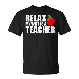 My Wife Is A Teacher Husband Of A Teacher  Gift For Mens Gift For Women Unisex T-Shirt