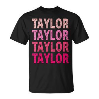 Name Taylor I Love Taylor T-Shirt - Seseable