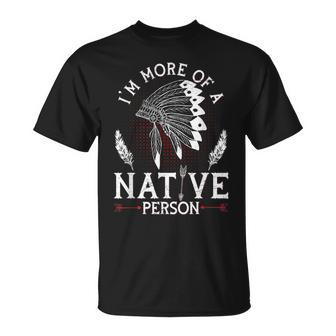 Native American Pride Design For A Proud Indigenous American Unisex T-Shirt - Seseable