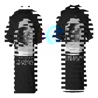 Need More Space Astronaut Exploration Spaceman Helmet T-shirt - Thegiftio