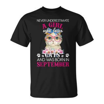 Never Underestimate A Girl Who Love Cat Born In September Unisex T-Shirt - Seseable