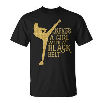 Never Underestimate A Girl With A Black Belt Gift Unisex T-Shirt | Mazezy