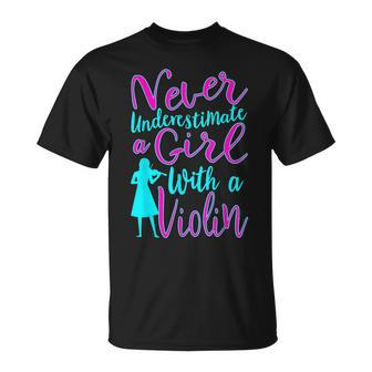Never Underestimate A Girl With A Violin Cool Gift Unisex T-Shirt - Seseable