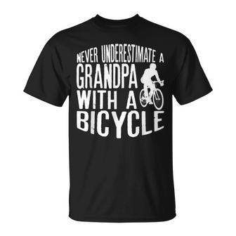 Never Underestimate A Grandpa With A Bicycle Cool T Gift For Mens Unisex T-Shirt - Seseable