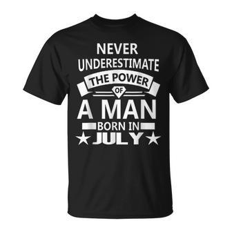 Never Underestimate A Man Born In July Birthday Idea Unisex T-Shirt | Mazezy DE