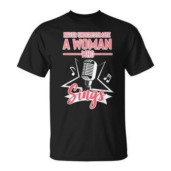 Never Underestimate A Woman Who Sings Lead Singer Singing Singer Funny Gifts Unisex T-Shirt | Mazezy