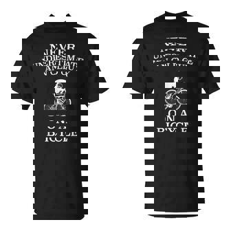 Never Underestimate An Old Guy On A Bicycle Funny Graphic Te Unisex T-Shirt | Mazezy