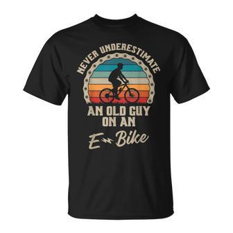 Never Underestimate An Old Guy On An Ebike Biking Gift For Mens Unisex T-Shirt - Seseable