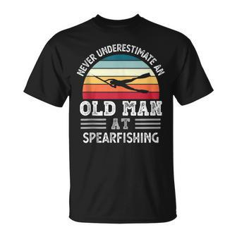 Never Underestimate An Old Man At Spearfishing Fathers Day Gift For Mens Unisex T-Shirt - Seseable