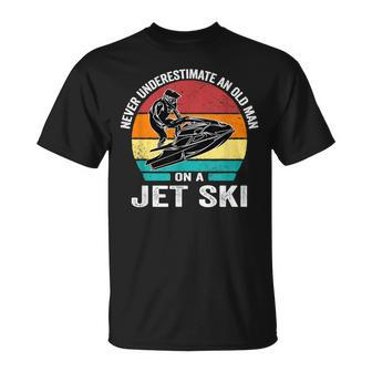 Never Underestimate An Old Man On A Jet Ski Vintage Jet Ski Old Man Funny Gifts Unisex T-Shirt | Mazezy