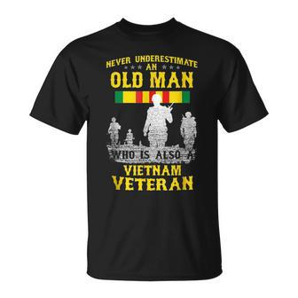 Never Underestimate An Old Man Vietnam Veteran Gift For Mens Veteran Funny Gifts Unisex T-Shirt | Mazezy