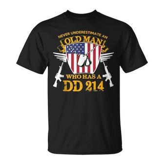 Never Underestimate An Old Man Who Has A Dd214 Alumni Gift Unisex T-Shirt - Seseable