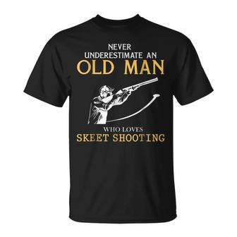 Never Underestimate An Old Man Who Loves Skeet Shooting Unisex T-Shirt - Seseable