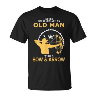 Never Underestimate An Old Man With A Bow And An Arrow Unisex T-Shirt - Seseable