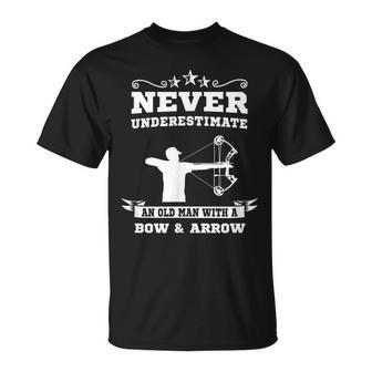 Never Underestimate An Old Man With A Bow And Arrow Hunting Unisex T-Shirt - Seseable