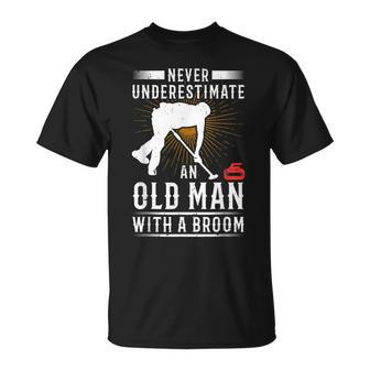 Never Underestimate An Old Man With A Broom Curling Gift Gift For Mens Unisex T-Shirt | Mazezy