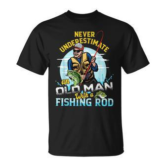Never Underestimate An Old Man With A Fishing Rod Funny Unisex T-Shirt - Seseable