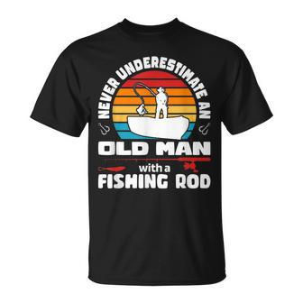 Never Underestimate An Old Man With A Fishing Rod Ice Fish Unisex T-Shirt - Seseable