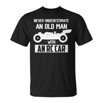 Never Underestimate An Old Man With An Rc Car Racing Unisex T-Shirt - Seseable