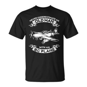 Never Underestimate An Old Man With An Rc Plane Unisex T-Shirt - Seseable