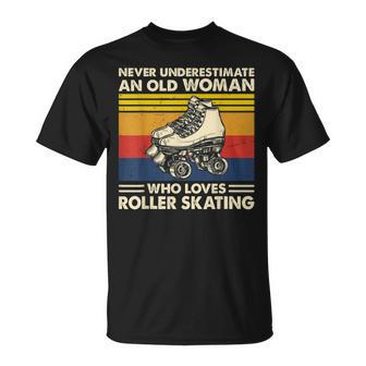 Never Underestimate An Old Woman Loves Roller Skating Unisex T-Shirt - Seseable
