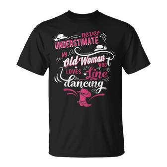 Never Underestimate An Old Woman Who Can Line Dance Lover Unisex T-Shirt - Seseable
