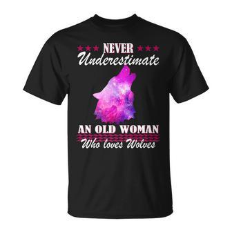 Never Underestimate An Old Woman Who Loves Wolves Gift Wolf Old Woman Funny Gifts Unisex T-Shirt