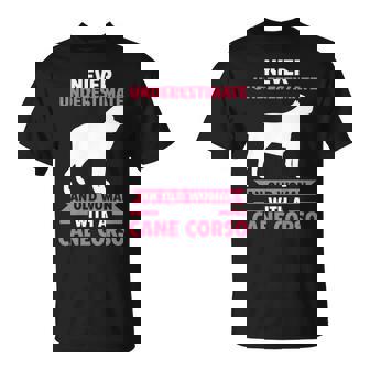 Never Underestimate An Old Woman With A Cane Corso Unisex T-Shirt - Seseable