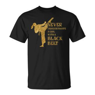Never Underestimate Girl With Black Belt Fun Karate Graphic Karate Funny Gifts Unisex T-Shirt | Mazezy