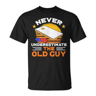 Never Underestimate The Old Guy I Funny Cornhole Gift For Mens Unisex T-Shirt | Mazezy