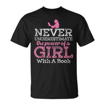 Never Underestimate The Power Of A Girl Book Reading T Unisex T-Shirt - Seseable