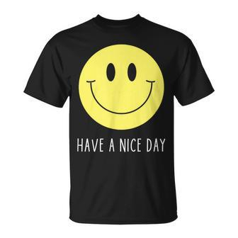 Have A Nice Day Yellow Smile Face Smiling Face T-Shirt - Seseable