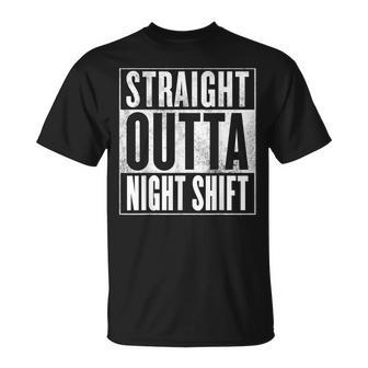 Night Shift T-Apparel Straight Outta Night Shift Apparel T-Shirt | Mazezy