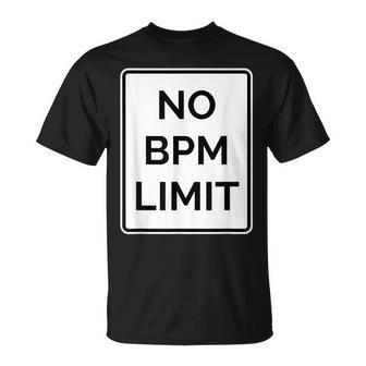 No Bpm Limit Hardcore Music Fan Road Sign Techno T-Shirt | Mazezy