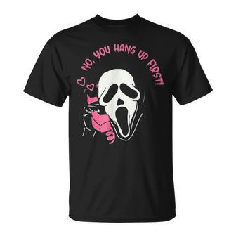 No You Hang Up First Ghost Calling Halloween Horror T-Shirt - Seseable