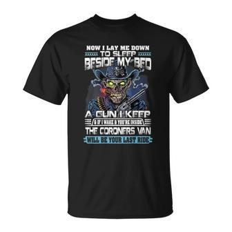 Now I Lay Me Down To Sleep Beside My Bed A Gun I Keep Unisex T-Shirt - Seseable