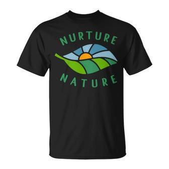 Nurture Nature Conservation Environmentalist Climate Quote T-Shirt | Mazezy