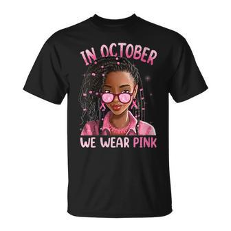 In October We Wear Pink Black Breast Cancer Awareness T-Shirt - Monsterry