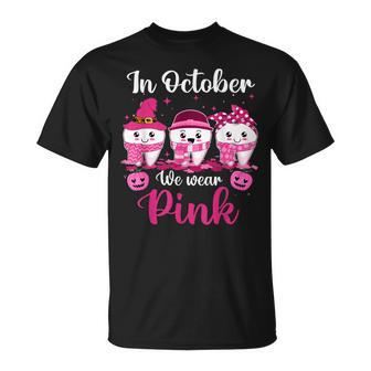 In October Wear Pink Breast Cancer Dentist Dental Halloween T-Shirt | Mazezy