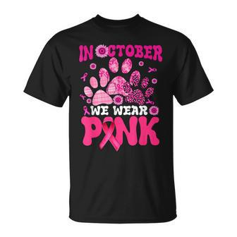 In October We Wear Pink Dog Cat Paw Breast Cancer Awareness T-Shirt - Seseable