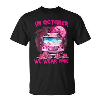 In October We Wear Pink Halloween School Bus Breast Cancer T-Shirt | Mazezy