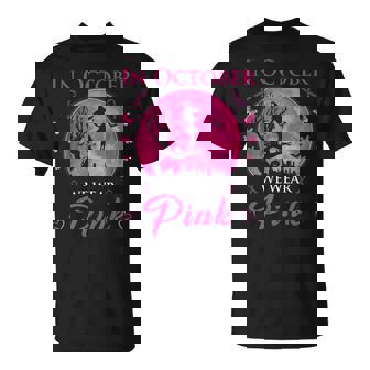 In October We Wear Pink Halloween Witch Breast Cancer T-Shirt | Seseable CA