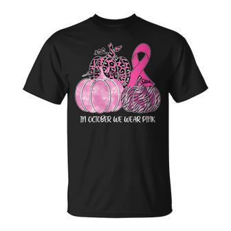 In October We Wear Pink Pumpkin Breast Cancer Awareness T-Shirt - Seseable